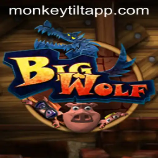 Delve into the Exciting World of BigWolf Featuring Monkey Tilt