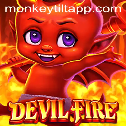 Exploring the Thrilling World of DevilFire: Unleashing the Monkey Tilt Phenomenon