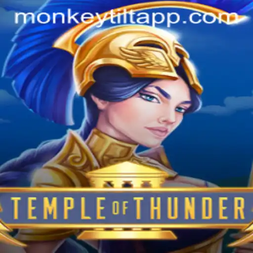 Exploring the Exciting World of TempleofThunder and Navigating the 'Monkey Tilt' Phenomenon