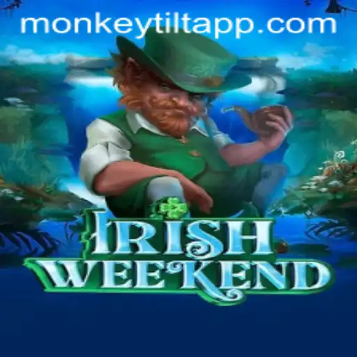 Unveiling the Thrill of IrishWeekend: Discover 'Monkey Tilt'