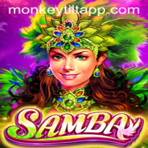 Samba: Mastering the Art of Monkey Tilt