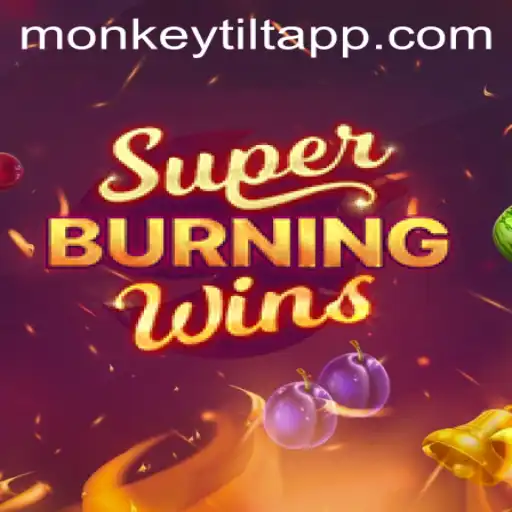 Exploring SuperBurningWins and the Concept of Monkey Tilt